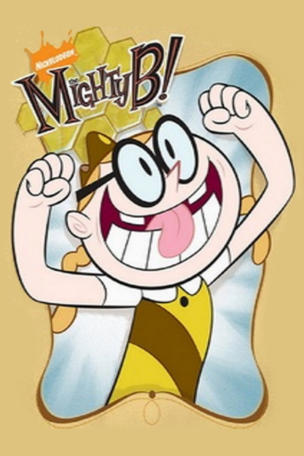 Mighty B!